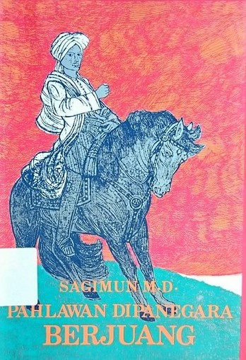 Sagimun M D Pahlawan Dipa Negara Berjuang